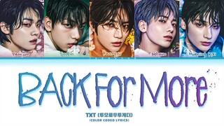 TXT Back For More Lyrics (Color Coded Lyrics) [TXT VER.]