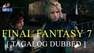 RAMYER TV GAMING PH | FINAL FANTASY 7 REMAKE | TAGALOG DUBBED