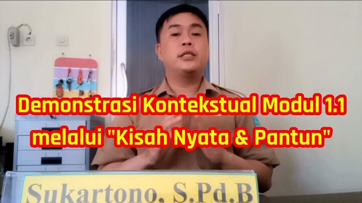 Demonstrasi Kontekstual Modul 1.1 melalui Kisah Nyata dan Pantun