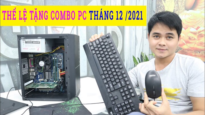 Thể Lệ Tặng Combo Máy Tính PC Tháng 12 Trên Kênh " Game & Lỗi Game " [ Hạn chơi đến 31/12/2021 ]