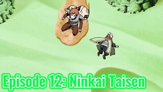 Episode 12: Ninkai Taisen