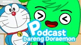 PODCATS bareng DORAEMON (ngomongin masa lalu)  Animasi indonesia