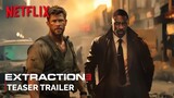 Extraction 3 (2025) _ Teaser Trailer _ NETFLIX (4K) _ Chris Hemsworth _ extracti