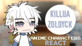anime characters react // Killua Zoldyck // 1/2