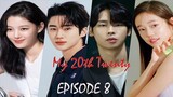 My 20th Twenty (2023) Episode 8 [EN sub]