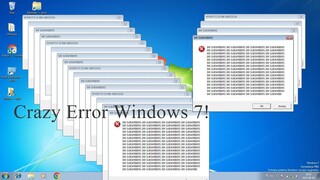 Crazy Error Windows 7