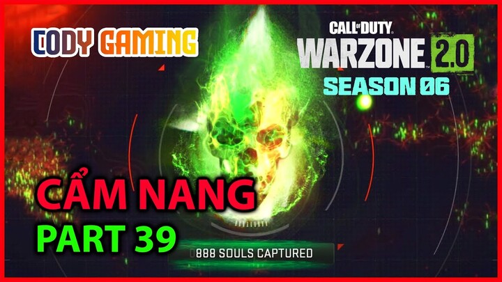 [CẨM NANG WARZONE 2.0 - PART 39] Cách cày SOULS CAPTURED siêu nhanh