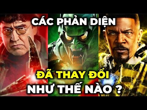 CÁC PHẢN DIỆN TRONG SPIDER-MAN: NO WAY HOME khác bản gốc của họ như thế nào ?