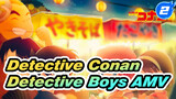 Detective Conan
Detective Boys AMV_2