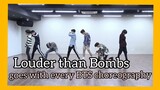 BTS LOUDER THAN BOMBS goes with every BTS choreography