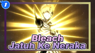 [Bleach]Jatuh Ke Neraka_1