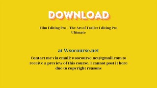 Film Editing Pro – The Art of Trailer Editing Pro Ultimate – Free Download Courses