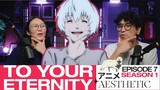 Fu-fu-fu Fushi! - TO YOUR ETERNITY: Episode 7 discussion!