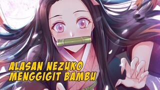 Alasan Nezuko Menggigit Bambu