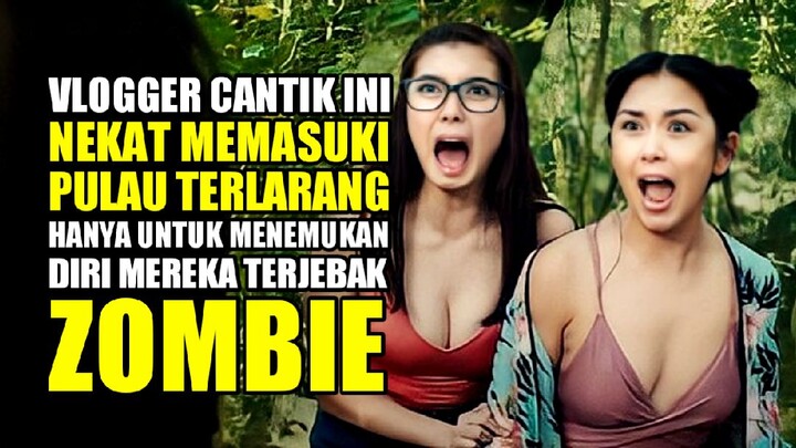 SEJUMLAH VLOGGER CANTIK INI NEKAT BERLAYAR KE PULAU TERLARANG, HANYA UNTUK TERJEBAK KAWANAN ZOMBIE