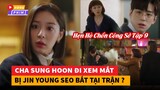 Hẹn Hò Chốn Công Sở Tập 9 - Cha Sung Hoon đi Xem mắt bị Jin Young Seo bắt ngay tại trận|Hóng Phim