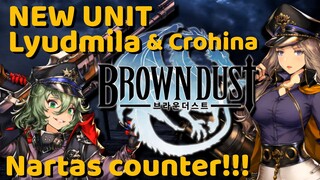 NEW UNIT Lyudmila & Crohina Analysis!!!【Brown Dust/브라운더스트/ブラウンダスト/棕色塵埃】