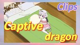 [Miss Kobayashi's Dragon Maid]  Clips | Captive dragon