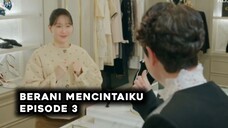 Berani Mencintaiku Episode 3 Subtitle Indonesia