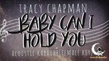 BABY CAN I HOLD YOU - Tracy Chapman (Acoustic Karaoke/Female Key)