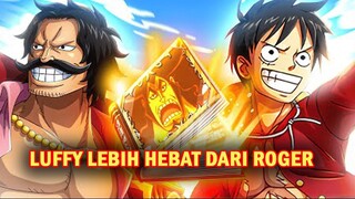 KARNA HAL INILAH!! Luffy Akan LAMPAUI Kemampuan Dari Roger ( One Piece )