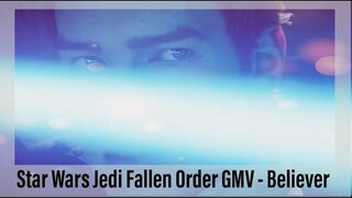 Believer - Star Wars Jedi Fallen Order GMV