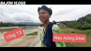 Nag Adtog DAM | BAJON VLOGS | By Toxic Studio