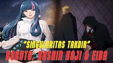 Boruto, Kashin Koji Dan Eida Menjadi Singularitas Takdir