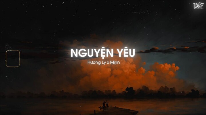 Nguyện Yêu - Hương Ly x Minn「Lofi Version by 1 9 6 7」/ Audio Lyrics Video