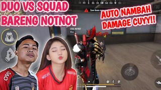 NAMBAH DAMAGE DUO VS SQUAD BARENG NOTNOT FF