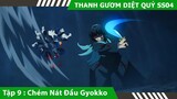Review Thanh Gươm Diệt Quỷ  Làng Thợ Rèn Tập 9 ,  Luyến trụ đại chiến Thượng Huyền Tứ , Hero Anime