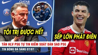 BẢN TIN 7/7 | Tân HLV PSG tự tin kiểm soát SAO BỰ PSG; Ronaldo tiếp tục khiến MU ĐIÊN ĐẦU