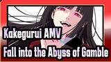 [Kakegurui] Let's Fall into the Abyss of Gamble