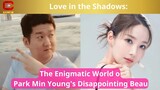 Love in the Shadows: The Enigmatic World of Park Min Young's Disappointing Beau - ACNFM News