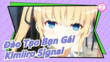 [Đào Tạo Bạn Gái] OP - ' Kimiiro Signal'_2