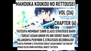 PEMBAHASAN LIGHT NOVEL (MAHOUKA KOUKOU NO RETTOUSEI) - VOLUME 26 - CHAPTER 6 (INDONESIA)