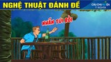 NGHỆ THUẬT ĐÁNH ĐỀ | Phim Hoạt Hình Hay Nhất - Truyện Cổ Tích | QUÀ TẶNG CUỘC SỐNG