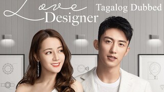 Love Designer Episode 01  #Tagalog Dubbed