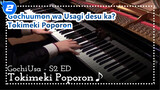 [Gochuumon wa Usagi desu ka?] [Animenz] ED | Piano Ru | Tokimeki Poporon♪_2