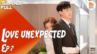 【INDO SUB】 Ke Si Yi Harus Menyerah Untuk Sementara | Love Unexpected [EP7] | MangoTV Indonesia