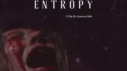 Entropy - 2022 Horror/Drama Indie Movie