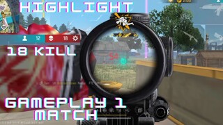 Highlight GamePlay 1 Match 18 Kill