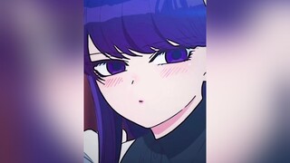 𝑲𝒐𝒎𝒊 𝑺𝒂𝒏 💕anime animewallpaper komi komisan viral sayosquad fyp