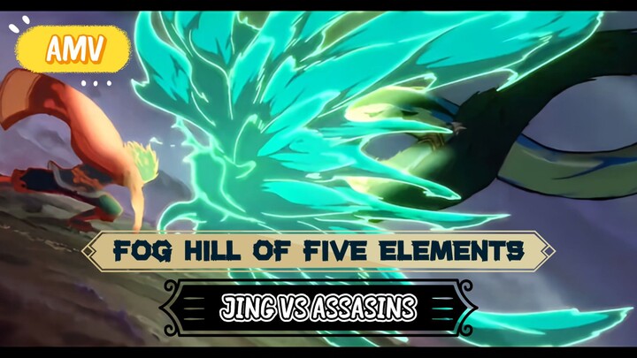 [AMV] Fog Hill of Five Elements - Jing VS Assasins (Part 1)