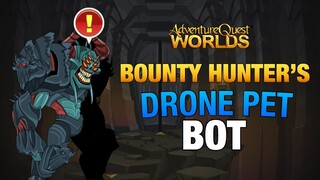 BOUNTY HUNTER'S DRONE PET BOT | NEW WORLDS NEW OPPORTUNITIES BOT | [READ DESCRIPTION]