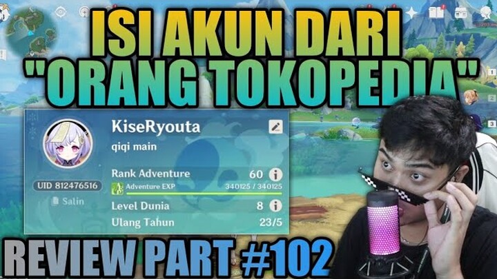 GAK NGERTI LAGI DAH WKWK INI REVIEW AKUN MACAM APA :) #102 - GENSHIN IMPACT INDONESIA