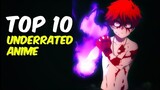 Top 10 Underrated Anime You Must Watch | Best Underrated Anime Recommendations