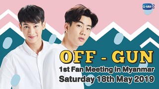 OFF-GUN 1st Fan Meeting in Myanmar