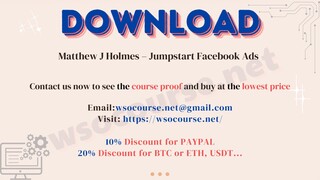 Matthew J Holmes – Jumpstart Facebook Ads