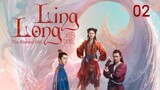Ling Long [THE BLESSED GIRL] ENG SUB - ep02